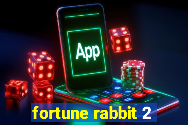 fortune rabbit 2